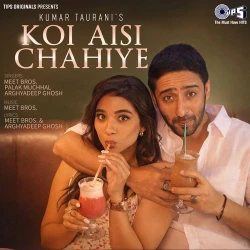 Koi Aisi Chahiye